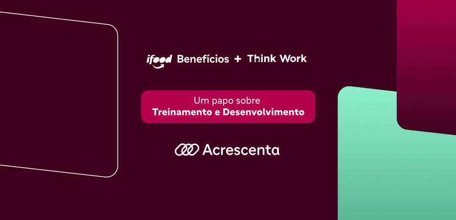 Think Work Insider: Treinamento e Desenvolvimento