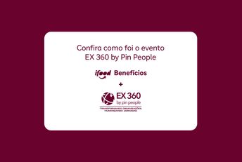 EX360 Pin People: uma jornada de transformação e humanização