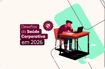 Desafios da saúde corporativa em 2026