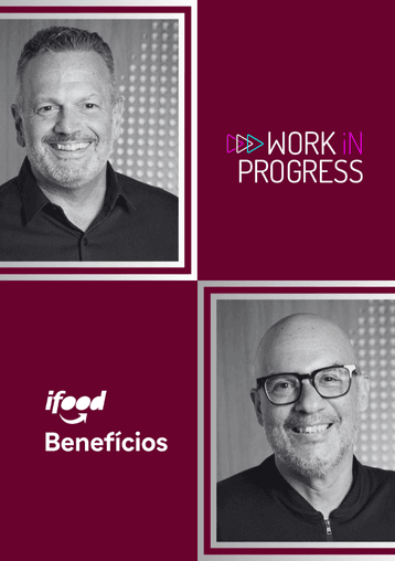 Work iN Progress & iFood Benefícios