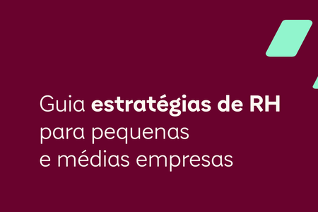 Guia: Estratégias de RH para Pequenas e Médias Empresas