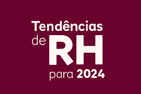 Tendências de RH para 2024