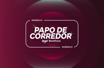 Papo de Corredor: o futuro do trabalho é agora