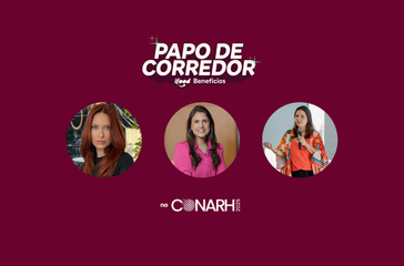 Papo de Corredor no CONARH: Como lidar com o desengajamento
