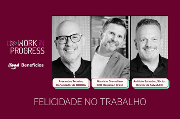 Work in Progress: FELICIDADE CORPORATIVA