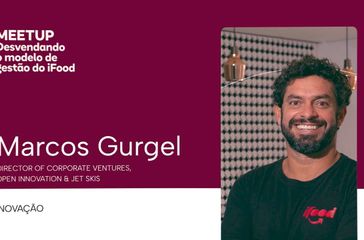 Meet Up: Inovação, com Marcos Gurgel