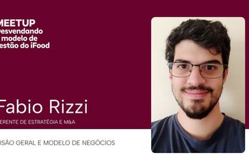 Meet Up: Modelo de Negócios, com Fabio Rizzi